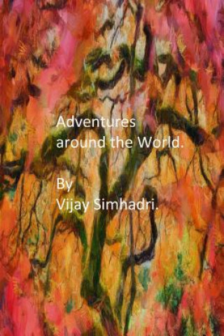 Kniha Adventures around the World: Short Stories for Children/Teenagers MR Vijay Nanduri Simhadri