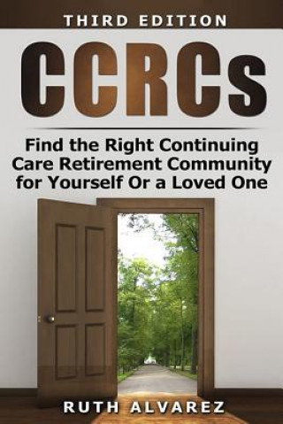 Libro Find the Right CCRC for Yourself or a Loved One Ruth Alvarez