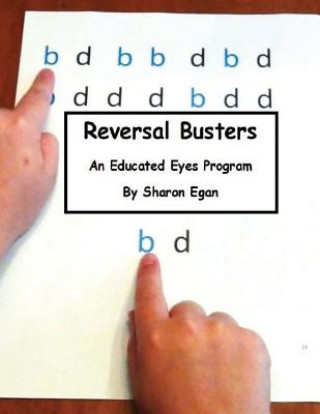 Kniha Reversal Busters - an Educated Eyes Program Mrs Sharon L Egan