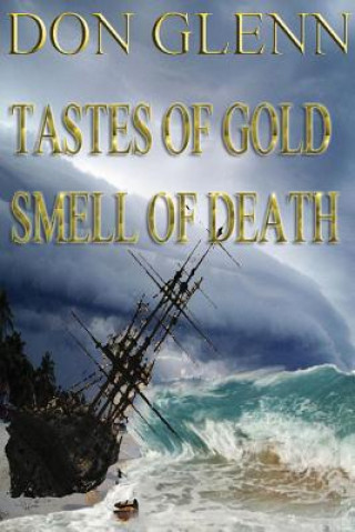 Книга Taste Of Gold Smell Of Death MR Don Glenn