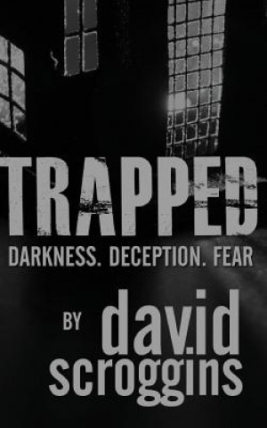 Kniha Trapped David Scroggins