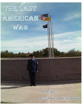 Книга The Last American War MR T L Raynes