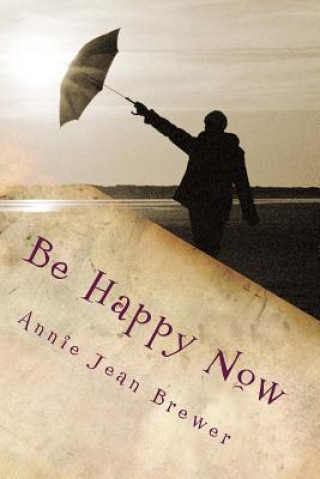 Carte Be Happy Now Annie Jean Brewer