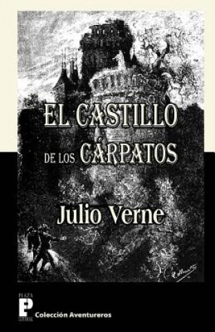 Carte El castillo de los Carpatos Julio Verne