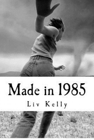 Kniha Made in 1985: Poems of a Cult Reject LIV Kelly