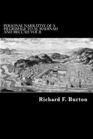 Knjiga Personal Narrative of a Pilgrimage to Al-Madinah and Meccah Vol II Richard F Burton