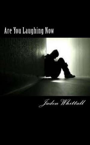 Book Are You Laughing Now Jaden Whittall