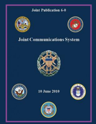 Knjiga Joint Communications System (Joint Publication 6-0) Chairman Of the Joint Chiefs of Staff