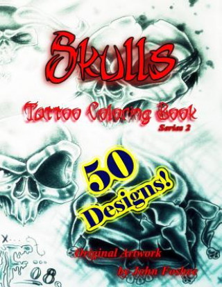 Livre Skulls Tattoo Coloring Book Lisa Foshee