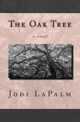 Knjiga The Oak Tree Jodi Lapalm