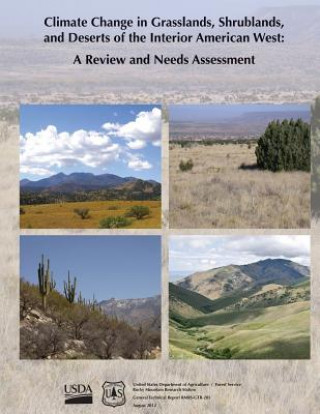 Knjiga Climate Change in Grasslands, Shrublands, and Deserts of the Interior American West: A Review and Needs Assessment U S Department of Agriculture