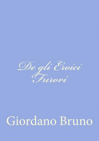 Kniha De gli Eroici Furori Giordano Bruno