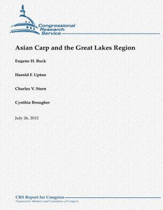 Kniha Asian Carp and the Great Lakes Region Eugene H Buck