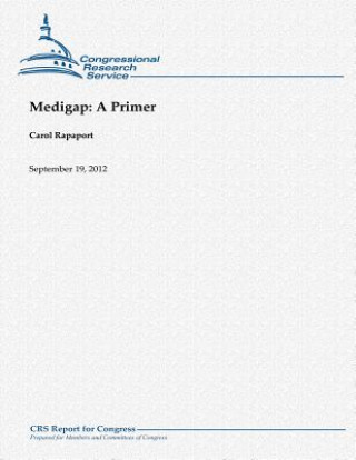 Carte Medigap: A Primer Carol Rapaport