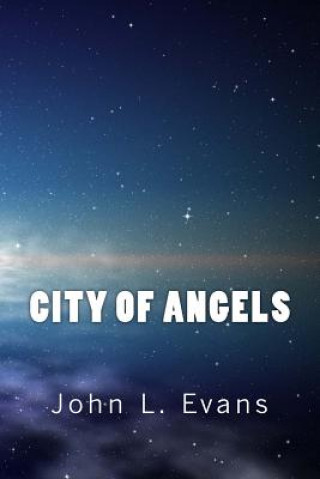 Książka City of Angels: N/A MR John L Evans --