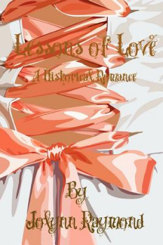 Kniha Lessons of Love Jolynn Raymond