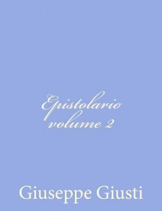 Kniha Epistolario volume II Giuseppe Giusti