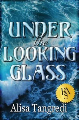 Buch Under the Looking Glass Alisa Tangredi