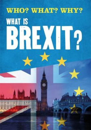 Книга Who? What? Why?: What is Brexit? Claire LeClerc