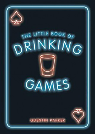 Könyv Little Book of Drinking Games Quentin Parker