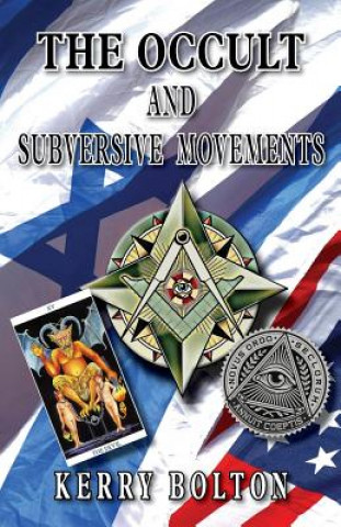Carte Occult and Subversive Movements Kerry Bolton