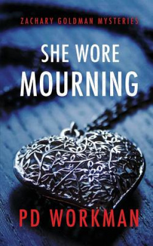 Buch She Wore Mourning P. D. Workman