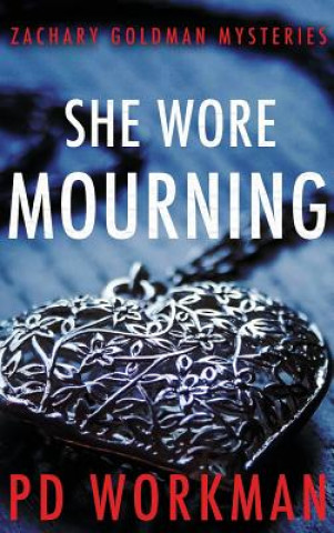 Buch She Wore Mourning P. D. Workman