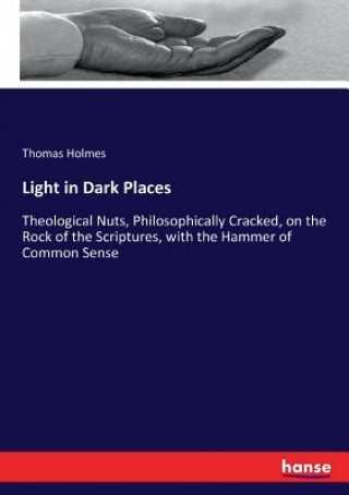 Книга Light in Dark Places Thomas Holmes