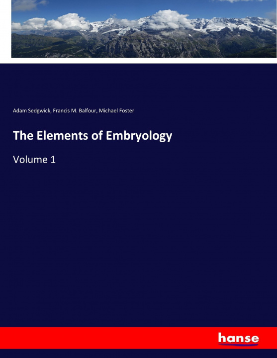 Книга The Elements of Embryology Adam Sedgwick