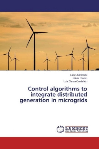 Knjiga Control algorithms to integrate distributed generation in microgrids Luis I. Minchala