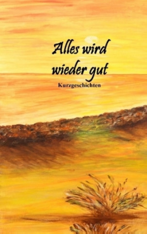 Buch Alles wird wieder gut Christa Lindemann
