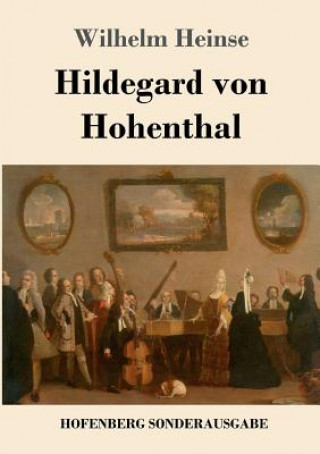 Kniha Hildegard von Hohenthal Wilhelm Heinse