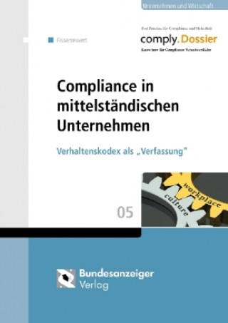 Carte Compliance in mittelständischen Unternehmen Peter Fissenewert