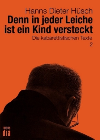 Buch Denn in jeder Leiche ist ein Kind versteckt Hanns Dieter Hüsch