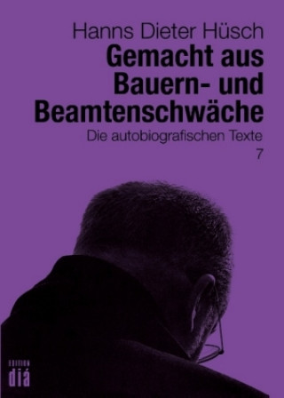 Книга Gemacht aus Bauern- und Beamtenschwäche Hanns Dieter Hüsch