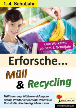 Kniha Erforsche ... Müll & Recycling 