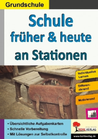 Kniha Schule früher & heute an Stationen 