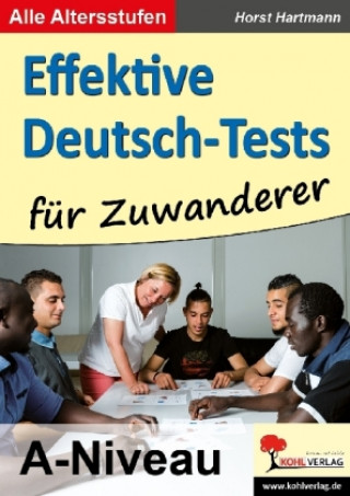 Книга Effektive Deutsch-Tests für Zuwanderer Horst Hartmann