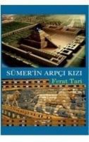 Книга Sümerin Arpci Kizi Ferat Tari