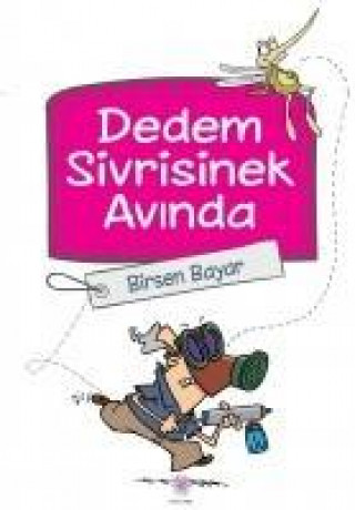 Knjiga Dedem Sivrisinek Avinda Birsen Bayar