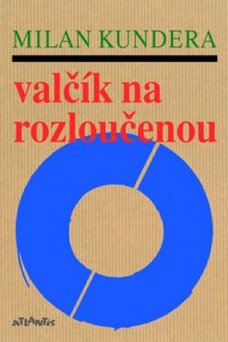 Książka Valčík na rozloučenou Milan Kundera