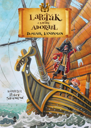 Kniha Lapuťák a kapitán Adorabl Dominik Landsman