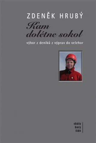 Kniha Kam dolétne sokol Zdeněk Hrubý