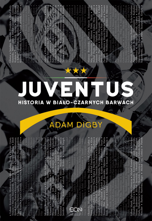 Kniha Juventus Historia w biało-czarnych barwach Digby Adam