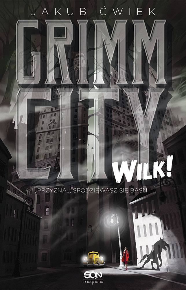 Könyv Grimm City Wilk! Ćwiek Jakub