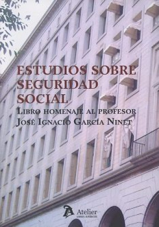 Kniha Estudios sobre Seguridad Social . Libro Homenaje al Profesor Ignacio García Ninet 