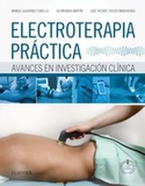 Kniha Electroterapia práctica ; StudentConsult : avances en investigación clínica Manuel Albornoz Cabello