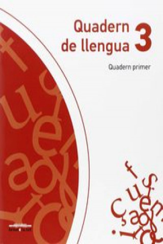Kniha Quadern de llengua 3. Quadern primer Neus Millo Barbarroja