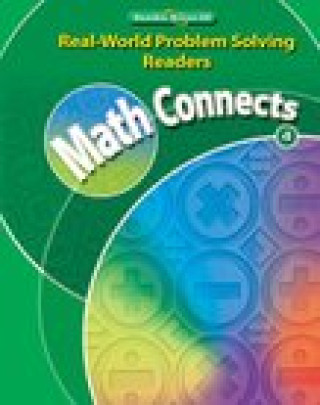 Carte Math Connects, Grade 4, Real-World Problem Solving Readers Package (Approaching) McGraw Education