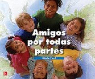 Kniha Lectura Maravillas Literature Big Book: Friends All Around Grade 1 Mcgraw-Hill Education